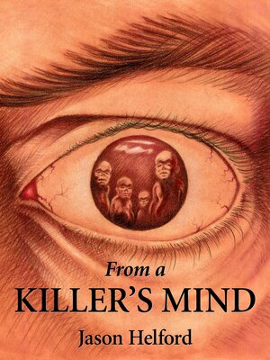cover image of From a Killer's Mind